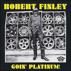 'Goin' Platinum!' by Robert Finley.